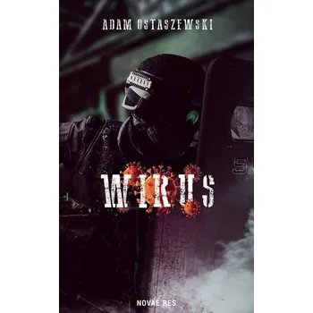Wirus - Ostoja-Ostaszewski Adam