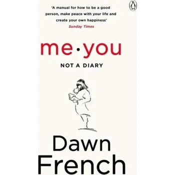 Literární biografie Me. You. Not a Diary - French, Dawn