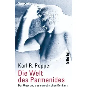Die Welt des Parmenides - Karl R. Popper