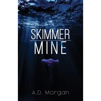 Kniha Skimmer – Mine - Pat Morgan
