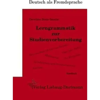 Německý jazyk Lerngrammatik zur Studienvorbereitung, Handbuch - Stein-Bassler, Dorothea
