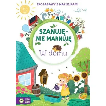 Bystrá hlava Szanuję, nie marnuję W domu