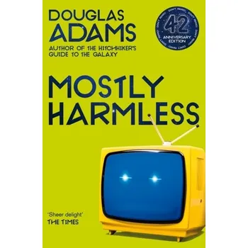 Beletrie pro dospělé Mostly Harmless - Adams, Douglas