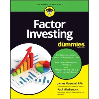 Factor Investing For Dummies - Maendel, James; Mladjenovic, Paul (Wiley)