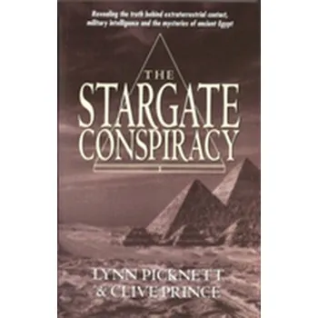 Populárně naučná literatura pro dospělé Stargate Conspiracy - Lynn Picknett