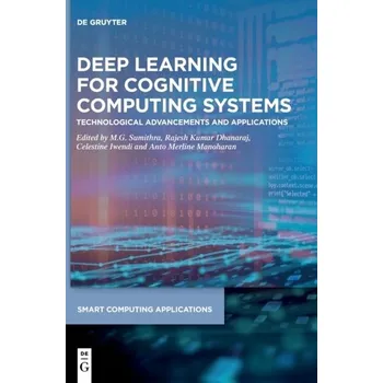 Technika Deep Learning for Cognitive Computing Systems