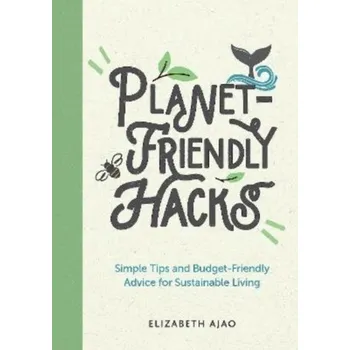 Kniha Planet-Friendly Hacks - Ajao, Elizabeth