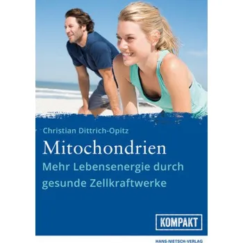Mitochondrien - Dittrich-Opitz, Christian