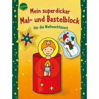 První čtění Mein superdicker Mal- und Bastelblock für die Weihnachtszeit - Corina Beurenmeister