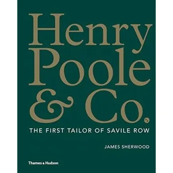 Henry Poole & Co. - Sherwood, James; Ford, Tom