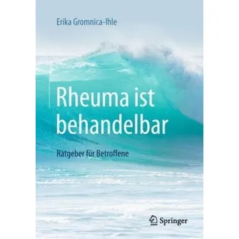Encyklopedie Rheuma ist behandelbar - Gromnica-Ihle, Erika