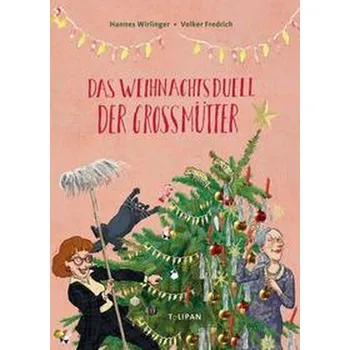 Pohádka Das Weihnachtsduell der Großmütter - Wirlinger, Hannes