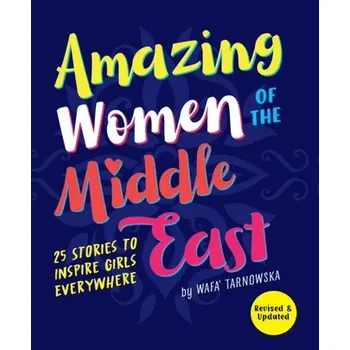 Cestování Amazing Women of the Middle East - Tarnowska, Wafa [EN] (2022, Brožovaná, Pikku Publishing)