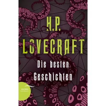 Die besten Geschichten - H. P. Lovecraft