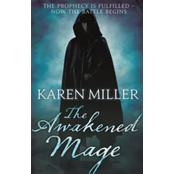 The Awakened Mage - Miller Karen