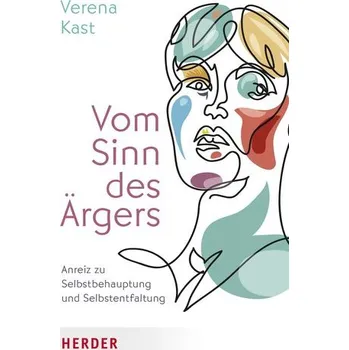 Osobní rozvoj Vom Sinn des Ärgers - Verena Kast