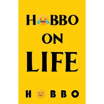 Populárně naučná literatura pro dospělé Hobbo on Life - ., Hobbo