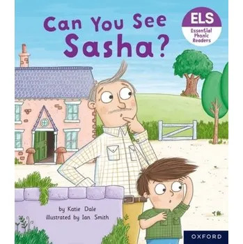 Anglický jazyk Essential Letters and Sounds: Essential Phonic Readers: Oxford Reading Level 3: Can You See Sasha? - Dale, Katie