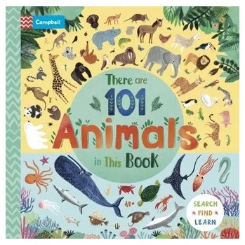 There Are 101 Animals in This Book - Campbell Books