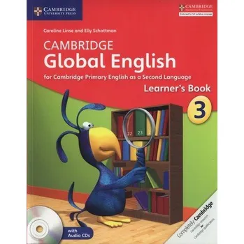 Cizí jazyk Cambridge Global English Stage 3 Learner's Book with Audio CDs (2) - Linse, Caroline; Schottman, Elly