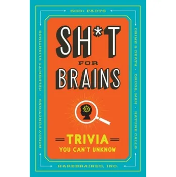 Kniha Sh*T for Brains - Harebrained, Inc.,