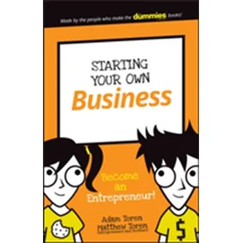 Starting Your Own Business - Toren Adam, Toren Mathew,