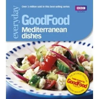 Good Food: Mediterranean Dishes - Good Food