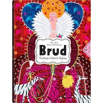 Bystrá hlava Brud. Cuchnąca historia higieny - Piotr Socha