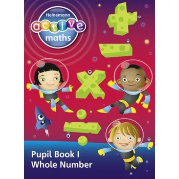 Cizí jazyk Heinemann Active Maths - Second Level - Exploring Number - Pupil Book 1 - Whole Number - Keith, Lynda; McClure, Lynne; Gorrie, Peter; Sinclair, Amy