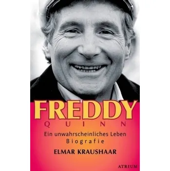 Literární biografie Freddy Quinn - Kraushaar, Elmar
