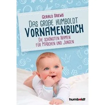 Das große humboldt Vornamenbuch - Drews, Gerald