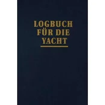 Logbuch für die Yacht - Schult, Joachim