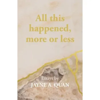 Literární biografie All this happened, more or less - Quan, Jayne A.