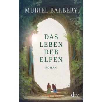 Das Leben der Elfen - Barbery, Muriel