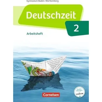 Cizí jazyk Deutschzeit Band 2: 6. Schuljahr - Baden-Württemberg - Arbeitsheft mit Lösungen - Adams, Annette