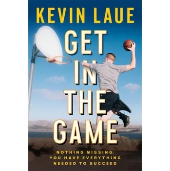 Get in the Game - Laue, Kevin