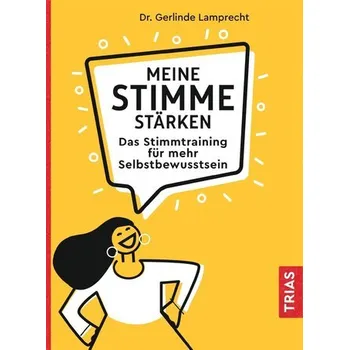 Meine Stimme stärken - Lamprecht, Gerlinde