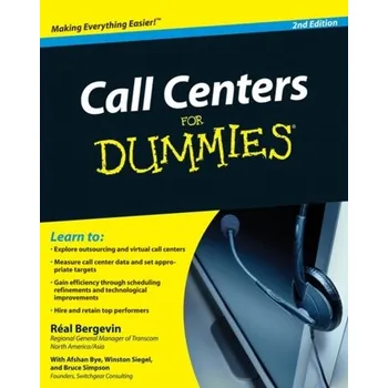 Call Centers For Dummies - Bergevin, Réal