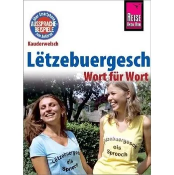 Lëtzebuergesch - Wort für Wort (für Luxemburg) - Remus, Joscha