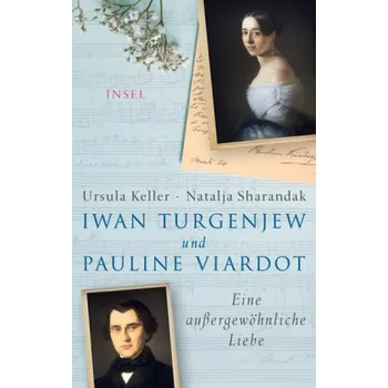 Literární biografie Iwan Turgenjew und Pauline Viardot - Keller, Ursula