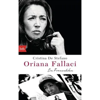 Literární biografie Oriana Fallaci - Stefano, Cristina De