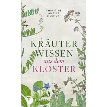 Příroda Kräuterwissen aus dem Kloster - Bischoff, Christine A.
