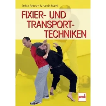 Fixier- und Transporttechniken - Reinisch, Stefan