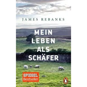 Literární biografie Mein Leben als Schäfer - Rebanks, James