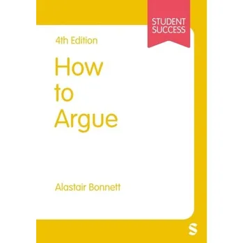 How to Argue - Alastair Bonnett