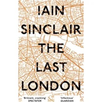 Cestování The Last London - Sinclair, Iain