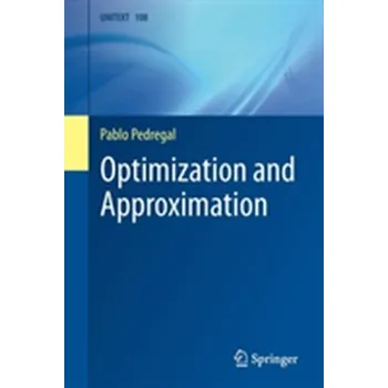 Matematika Optimization and Approximation - Pedregal, Pablo