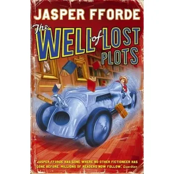 Kniha The Well of Lost Plots. Im Brunnen der Manuskripte, englische Ausgabe - Jasper Fforde