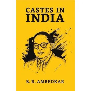 Castes In India - Ambedkar, B. R.