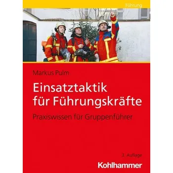 Einsatztaktik für Führungskräfte - Pulm, Markus [DE] (2023, Brožovaná, Kohlhammer W.)